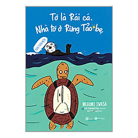 Combo 4 Cuốn sách: Tớ Là Rái Cá. Nhà Tớ Ở Rừng Tảo Bẹ + Tớ Là Hươu Cao Cổ. Nhà Tớ Ở Châu Phi + Tớ Là Hải Cẩu Lông Mao. Nhà Tớ Ở Đảo Hải Cẩu. + Tớ Là Cá Voi. Nhà Tớ Ở Mỏm Cá Voi.