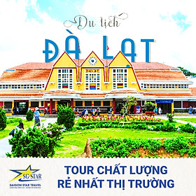 Tour Sài Gòn đi ĐÀ LẠT 3N3Đ - Lang Biang - Vườn Hoa Cẩm Tú Cầu - Nhà Thờ Domain De Marie - Vườn Dâu Tây - Giao Lưu Văn Hóa Cồng Chiêng