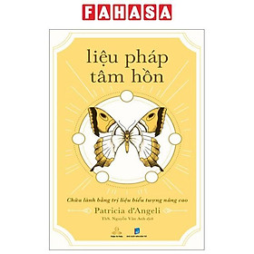 Liệu Pháp Tâm Hồn - Chữa Lành Bằng Trị Liệu Biểu Tượng Nâng Cao