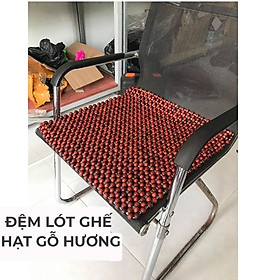 Mua Lót ghế ngồi văn phòng hạt gỗ Hương Lào cao cấp