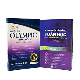 [Download Sách] Sách: Đánh Thức Tài Năng Toán Học 5 và Luyện thi Olympic Toán quốc tế 5- Combo 2 sách tham khảo cho trẻ 11-13 tuổi