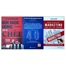 [Download Sách] Bộ Sách Về Marketing trong Kinh Doanh: Bán Được Hàng Hay Là Chết – Cẩm Nang Sinh Tồn Trong Bán Hàng + Những Chiến Lược Marketing Tạo Ra Lợi Nhuận + Bán Mà Như Không Marketing Thực Chiến Trong Thời 4.0