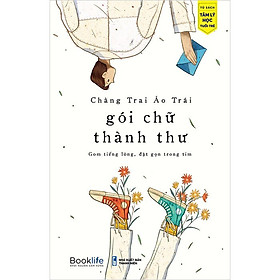 Gói chữ thành thư - Chàng chai áo trái - 1980BOOKS - 1980 Books