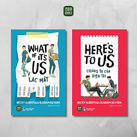 Combo 2 Sách - Lạc Mất và Chúng Ta Của Hiện Tại - Becky Albertalli & Adam Silvera