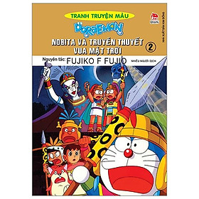 Doraemon Truyện Tranh Màu - Nobita Và Truyền Thuyết Vua Mặt Trời Tập 2 (Tái Bản)
