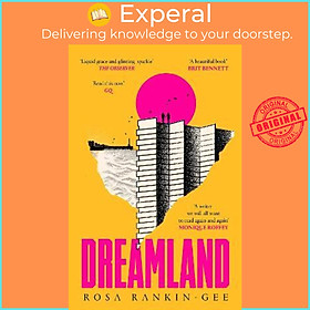 Sách - Dreamland : An Evening Standard 'Best New Book' of 2021 by Rosa Rankin-Gee (UK edition, paperback)