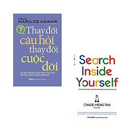 Combo 2 cuốn: Thay Đổi Câu Hỏi Thay Đổi Cuộc Đời + Search Inside Yourself - Tạo Ra Lợi Nhuận Vượt Qua Đại Dương Và Thay Đổi Thế Giới