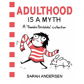 Sarah's Scribbles Collection: Adulthood Is A Myth