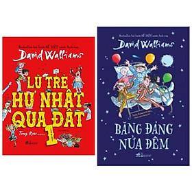 Combo sách thiếu nhi hài hước bán chạy: Lũ Trẻ Hư Nhất Quả Đất + Băng Đảng Nửa Đêm