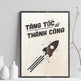 Mua Tranh treo tường bằng Gỗ treo phòng làm việc TBIG026: Tăng tốc để thành công