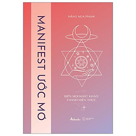 Manifest Ước Mơ - Biến Mọi Khát Khao Thành Hiện Thực