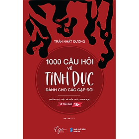 Sách 1000 CÂU HỎI VỀ TÌNH DỤC DÀNH CHO CÁC CẶP ĐÔI