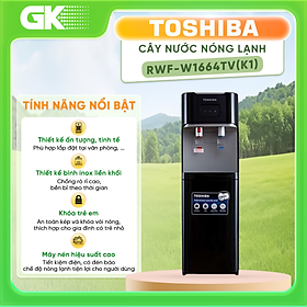 Mua RWF-W1664TV(K1) - Cây nước uống nóng lạnh Toshiba RWF-W1664TV (K1) - Hàng Chính Hãng