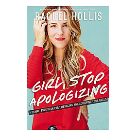 [Download Sách] Girl, Stop Apologizing