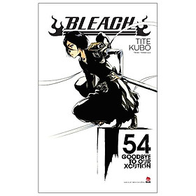 Download sách Bleach - Tập 54: Goodbye To Our Xcution