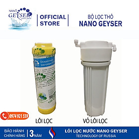 Mua lõi lọc thô 10 Inch-lõi lọc làm mềm nước- lõi Cation-lõi tiền lọc máy lọc nước Nano Geyser Ecotar- công nghệ Nga