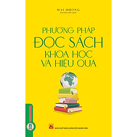 Phương Pháp Đọc Sách Khoa Học Và Hiệu Quả