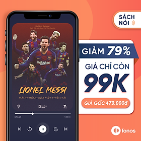 Hình ảnh [e-Voucher] Sách nói Fonos: Lionel Messi - Hành Trình Của Thiên Tài