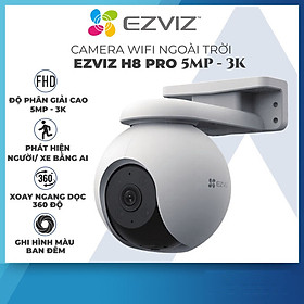Camera IP Wifi EZVIZ H8 Pro bản 5MP 3K quay quét thông minh ngoài trời hàng chính hãng