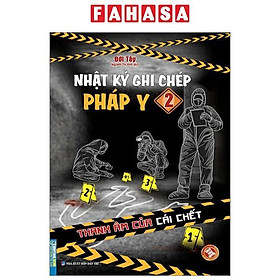 Nhật Ký Ghi Chép Pháp Y - Tập 2 - Thanh Âm Của Cái Chết