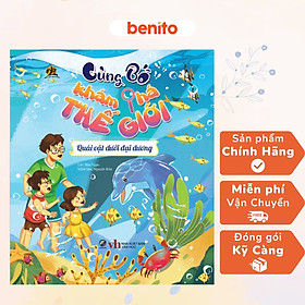 Benito - Sách thiếu nhi - Cùng bố khám phá thế giới - Quái vật dưới đại dương - Linh Lan Books