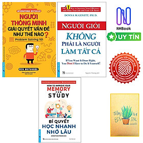 Hình ảnh Combo Người Thông Minh Giải Quyết Vấn Đề Như Thế Nào? + Người Giỏi Không Phải Là Người Làm Tất Cả Và Bí Quyết Học Nhanh Nhớ Lâu ( Tặng sổ tay xương rồng)