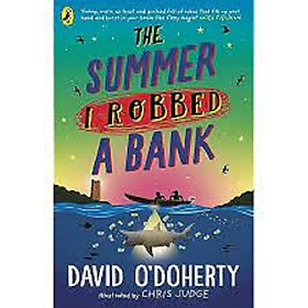The Summer I Robbed A Bank - Penguin