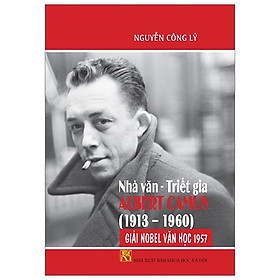 [Download Sách] Nhà Văn - Triết Gia Albert Camus (1913-1960)