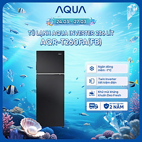 Tủ lạnh Aqua Inverter 236 lít AQR-T260FA(FB) - Bảo hành 2 năm - Hàng chính hãng