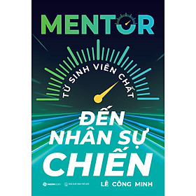 Sách Mentor - Từ sinh viên chất đến nhân sự chiến