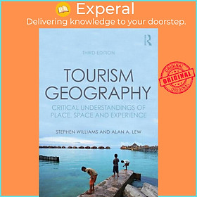 Sách - Tourism Geography - Critical Understandings of Place, Space and Exper by Stephen Williams (UK edition, paperback)