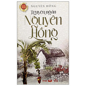 Hình ảnh Truyện Ngắn Nguyên Hồng