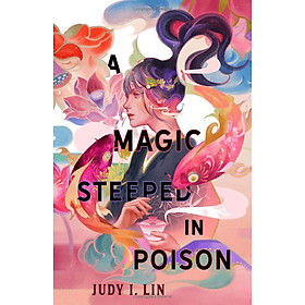Sách ngoại văn: The Book Of Tea - Book 1 - A Magic Steeped In Poison - Macmillan US