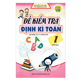 Đề Kiểm Tra Định Kì Toán Lớp 1 - Tập 2 (Tái Bản)