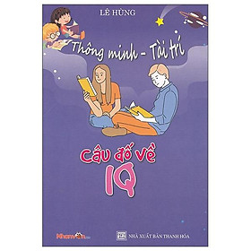 Thông Minh - Tài Trí: Câu Đố Về IQ