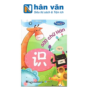 600 Chữ Hán - Tập 2 (Kèm File Âm Thanh)