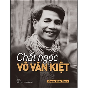 Chất Ngọc Võ Văn Kiệt