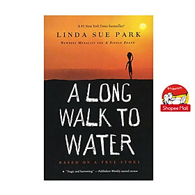 Sách - A Long Walk to Water: Based on a True Story by Linda Sue Park #1 Best Seller in Children's Africa Books/Ngoại văn chính hãng