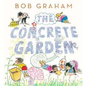 Sách - The Concrete Garden by Bob Graham (UK edition, hardcover)