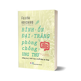 Bình Ổn Đại Tràng, Phòng Chống Ung Thư