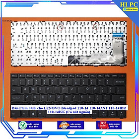 Mua Bàn Phím dành cho LENOVO Ideadpad 110-14 110-14AST 110-14IBR 110-14ISK (Có nút nguồn) - Hàng Nhập Khẩu