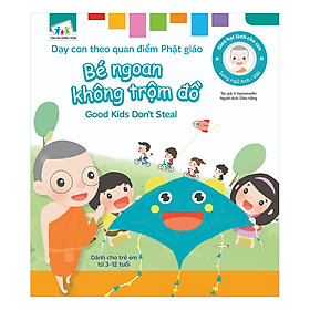 [Download Sách] Gieo Hạt Lành Cho Con - Dạy Con Theo Quan Điểm Phật Giáo - Good Kids Don’t Steal - Bé Ngoan Không Trộm Đồ