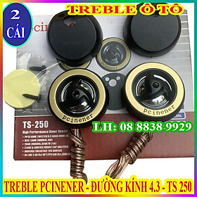Mua CẶP TREBLE OTO TS-250 PCINENER CHẤT LƯỢNG - GIÁ 2 LOA