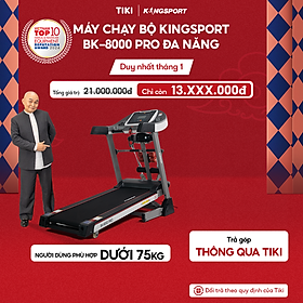 Máy chạy bộ KINGSPORT BK-8000 Pro đa năng, nâng dốc tự động 18%, tốc độ tối đa 14khm/h, kèm đai massage và thanh gập bụng, cân nặng phù hợp từ dưới 75kg
