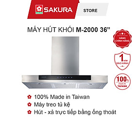 Máy Hút Mùi Treo Tường Sakura M-2000-36 (Made in Taiwan) - Hàng Chính Hãng