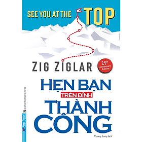 Hình ảnh Hẹn Bạn Trên Đỉnh Thành Công - Zig Ziglar (Bìa mềm)