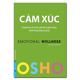 Sách_Cảm Xúc - Emotional Wellness - tác giả OSHO