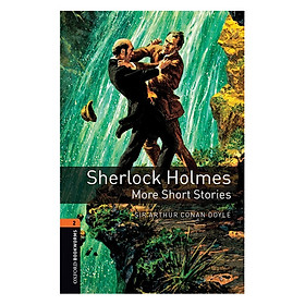 Oxford Bookworms Library Level 2: Sherlock Holmes: More Short Stories New Edition