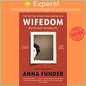Sách - Wifedom - Mrs Orwell's Invisible Life by Anna Funder (UK edition, hardcover)
