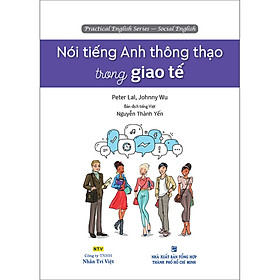 Hình ảnh Nói Tiếng Anh Thông Thạo Trong Giao Tế (Kèm CD Hoặc File MP3)